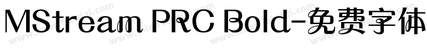 MStream PRC Bold字体转换